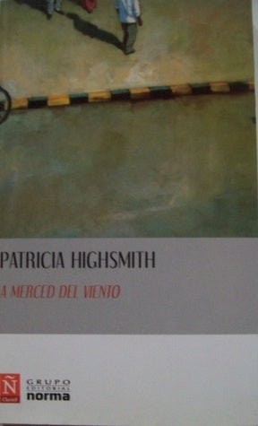 A merced del viento (OFERTA) | Patricia Highsmith