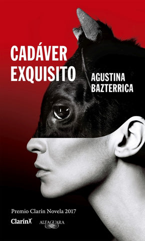 Cadaver Exquisito |  Agustina  Bazterrica