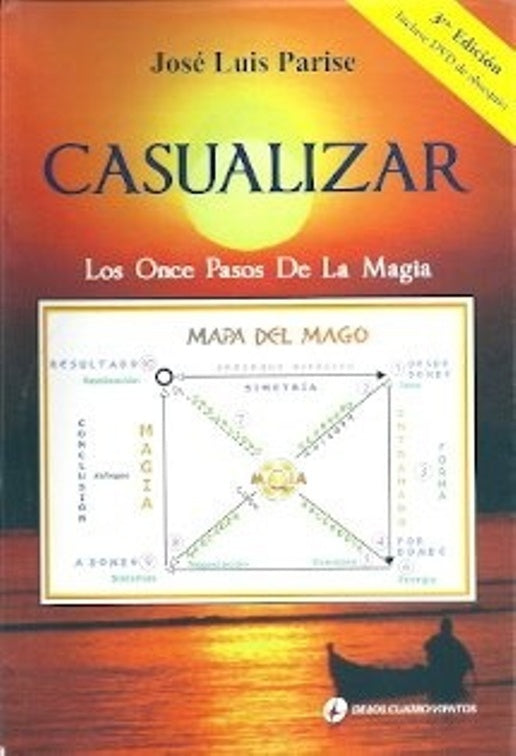 Casualizar. Los once pasos de la magia | José Luis Parise