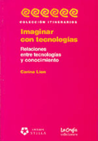 IMAGINAR CON TECNOLOGÍAS | CARINA LION