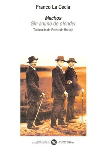 Machos, sin ánimos de ofender | La Cecla-Borrajo