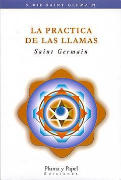 la practica de las llamas | Saint Germain