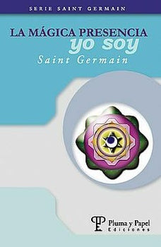 Mágica presencia, yo soy, La | Saint Germain