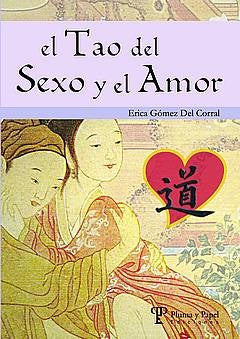 Tao del sexo y el amor | Erica Gómez del Corral
