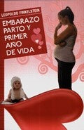 Embarazo, parto y primer año de vida | Filkenstein, Caballero, Piacentini