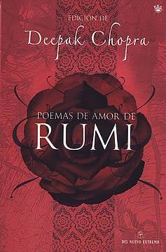 POEMAS DE AMOR DE RUMI * | Deepak Chopra