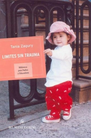 LIMITES SIN TRAUMA.. | TANIA ZAGURY