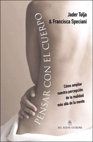 Pensar con el cuerpo | Tolja, Speciani, Lambré