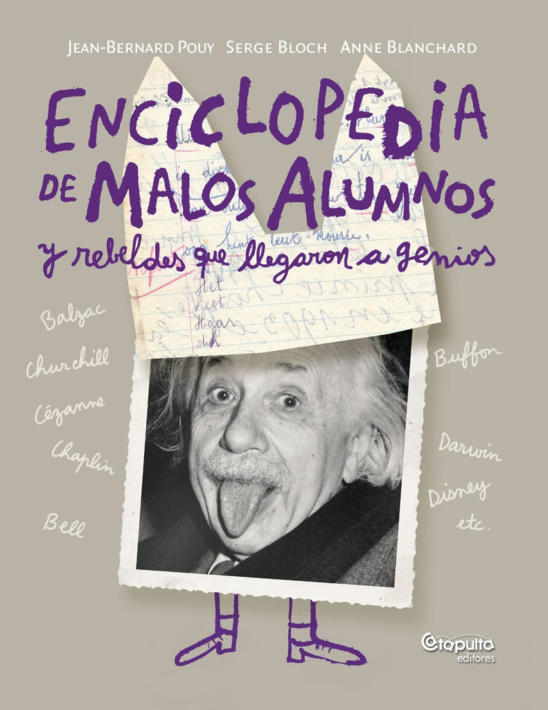 Enciclopedia de malos alumnos y rebeldes que llegaron a genios | Pouy, Bloch, Blanchard