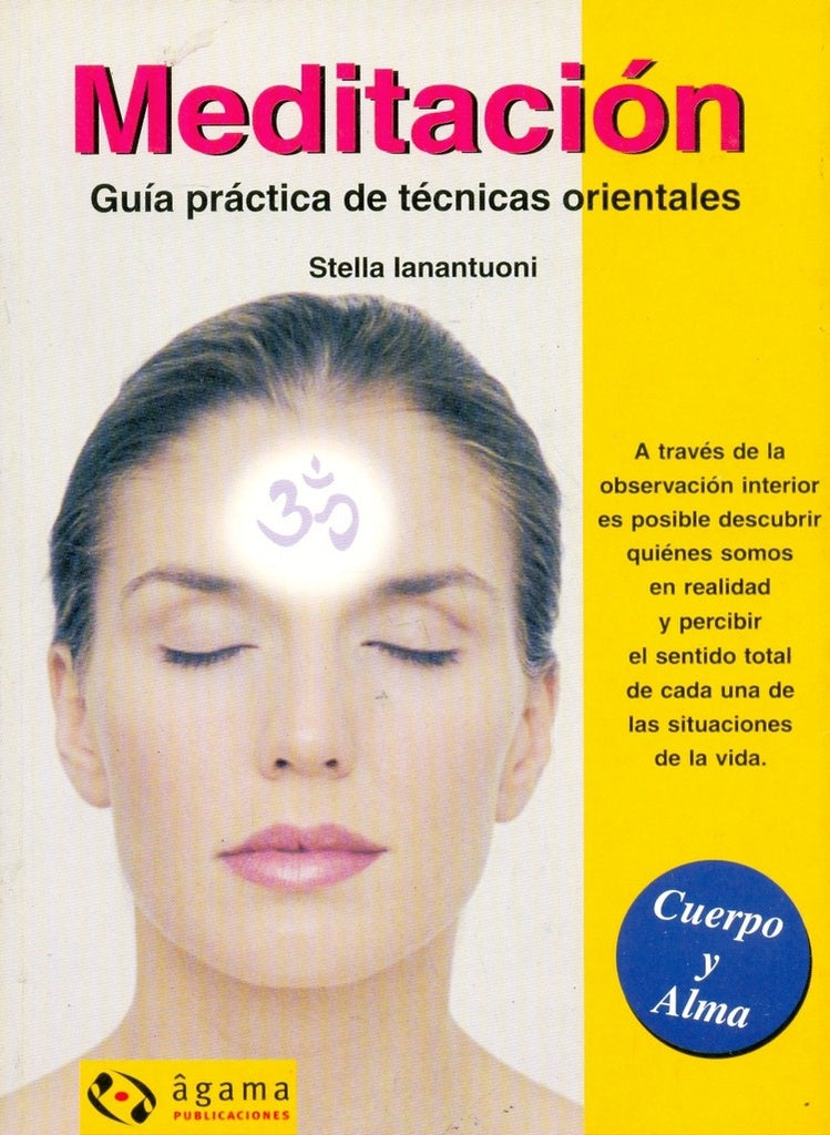 Meditación. Guía técnica orientales | Stella Ianantuoni