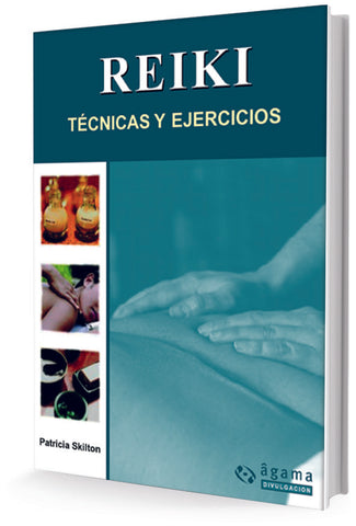 REIKI,TECNICAS Y EJERCICIOS | Patricia Skilton