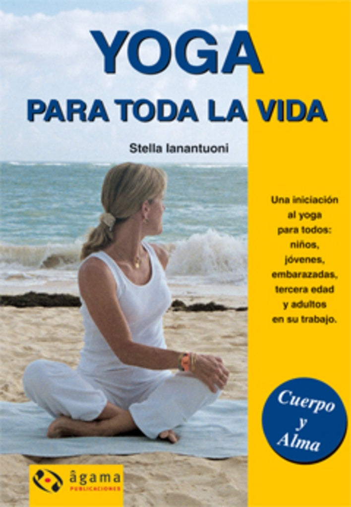 Yoga para toda la vida | Stella Ianantuoni