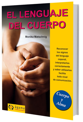 EL LENGUAJE DEL CUERPO. | Monika Matschnig