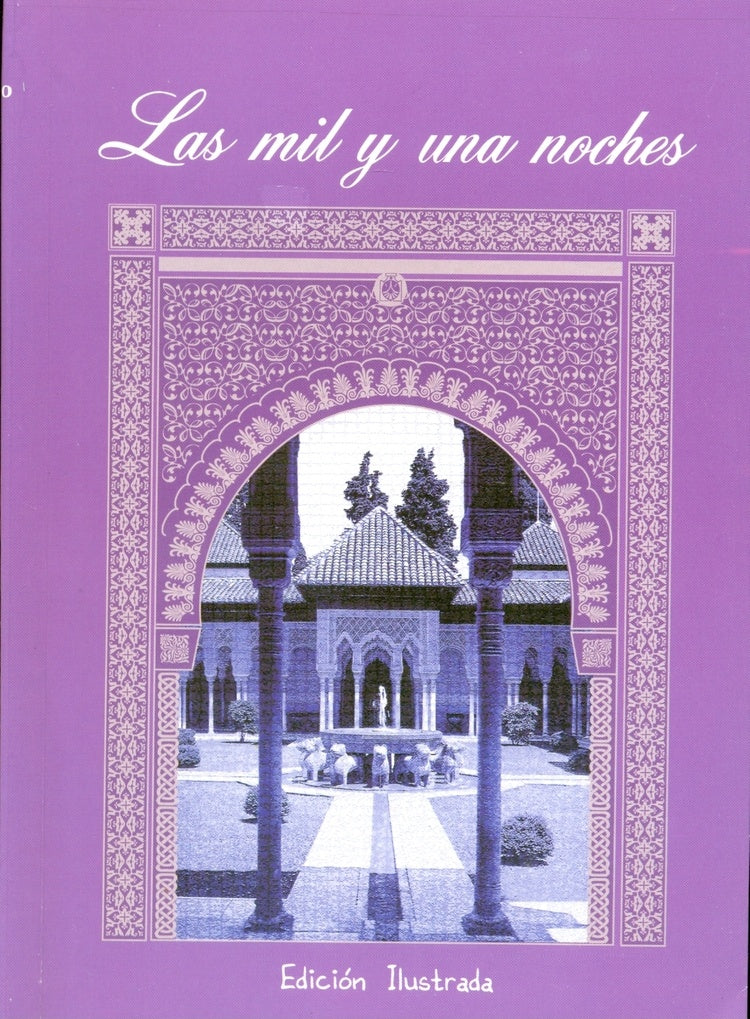 LAS MIL Y UNA NOCHES (EDICION ILUSTRADA)..