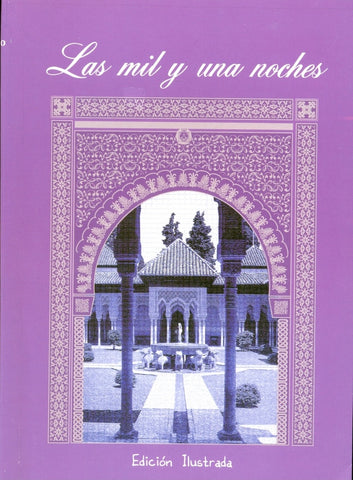 LAS MIL Y UNA NOCHES (EDICION ILUSTRADA)..