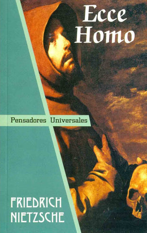 ECCE HOMO | Friedrich Wilhelm Nietzsche