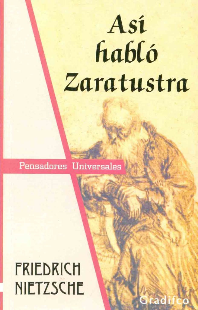 ASÍ HABLÓ ZARATUSTRA.. | Friedrich Wilhelm Nietzsche