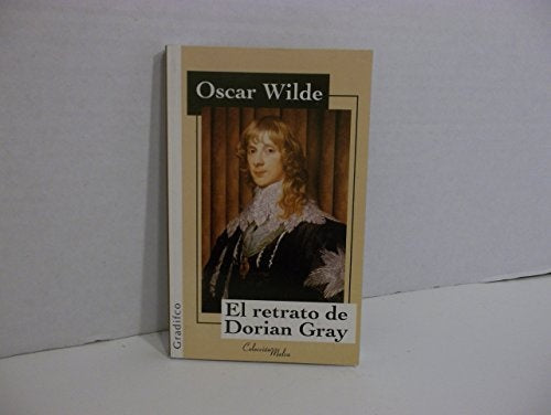 EL RETRATO DE DORIAN GRAY.. | Oscar Wilde