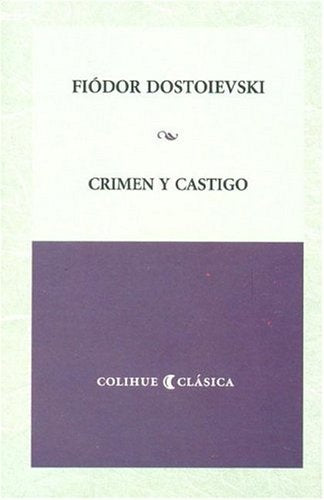 Crimen y castigo  | FIÓDOR DOSTOIEVSKI