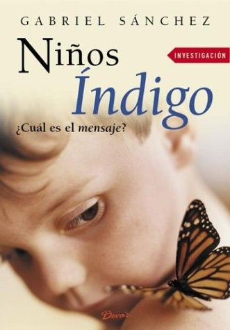 NIÑOS INDIGO .. | Gabriel García-Noblejas Sánchez-Cendal