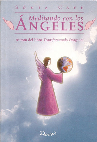 MEDITANDO CON LOS ANGELES 1. | Sonia Café