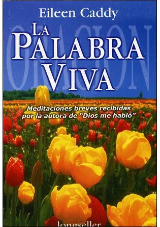 LA PALABRA VIVA  | Eileen  Caddy