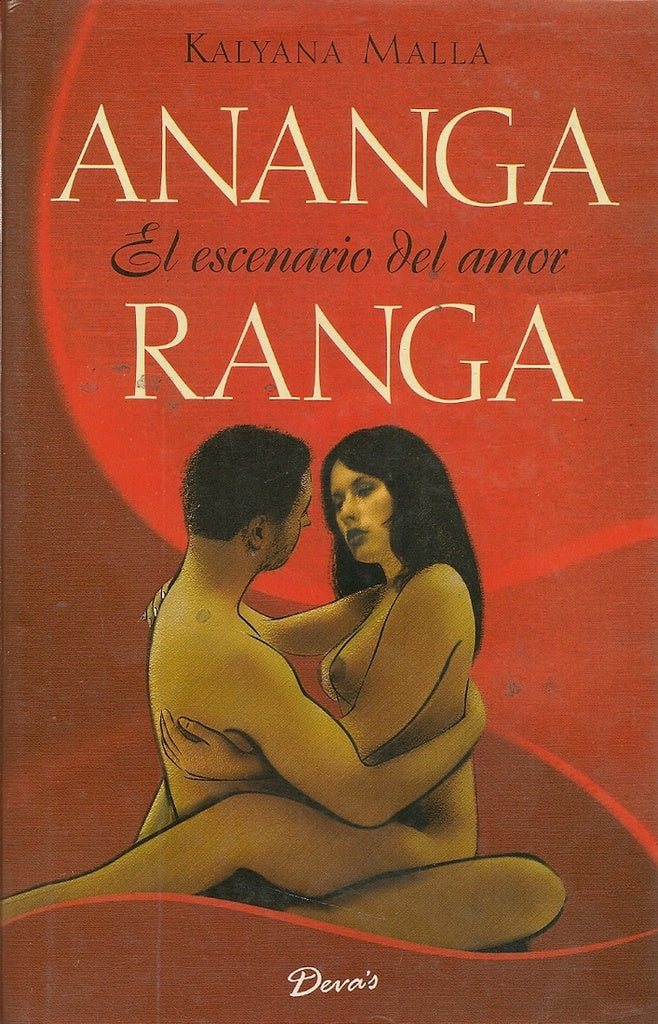 ANANGA RANGA: EL ESCENARIO DEL AMOR.. | Kalyana Malla
