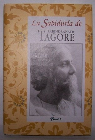 Sabiduría de Rabindranath Tagore, La | Lía Tummer