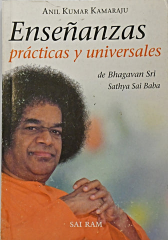 ENSEÑANZAS PRACTICAS Y UNIVERSALES .. | ANIL  KUMAR KAMARAJU