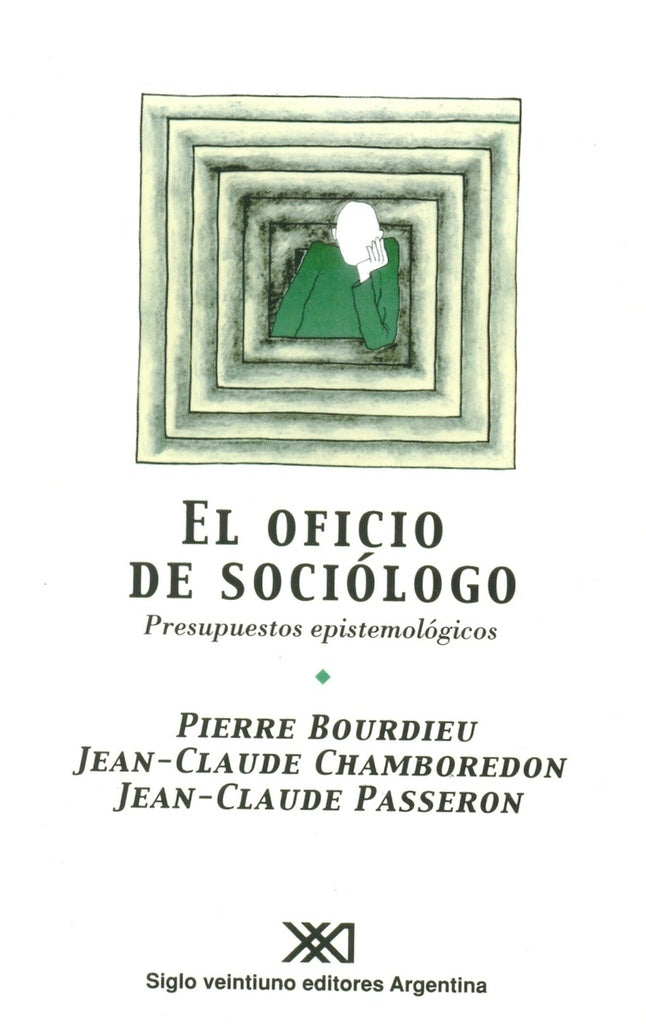 El oficio de sociólogo | Pierre Bourdieu