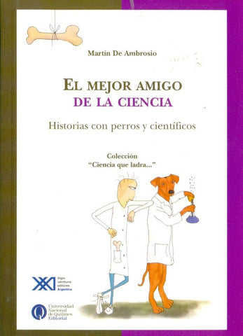 EL MEJOR AMIGO DE LA CIENCIA.. | Martín De Ambrosio