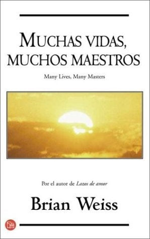 Muchas vidas, muchos maestros | Brian  Weiss