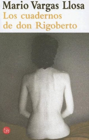 LOS CUADERNOS DE DON RIGOBERTO.. | MARIO VARGAS LLOSA