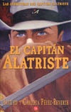 EL CAPITÁN ALATRISTE | Arturo Perez-Reverte