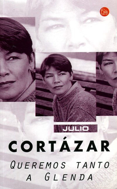 Queremos tanto a Glenda | JULIO CORTÁZAR