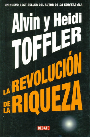 LA REVOLUCIÓN DE LA RIQUEZA | Alvin Toffler