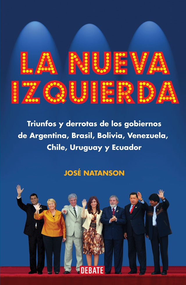 La nueva izquierda | José Natanson