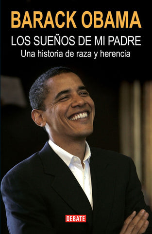BARACK OBAMA: LOS SUEÑOS DE MI PADRE.. | Barack Obama