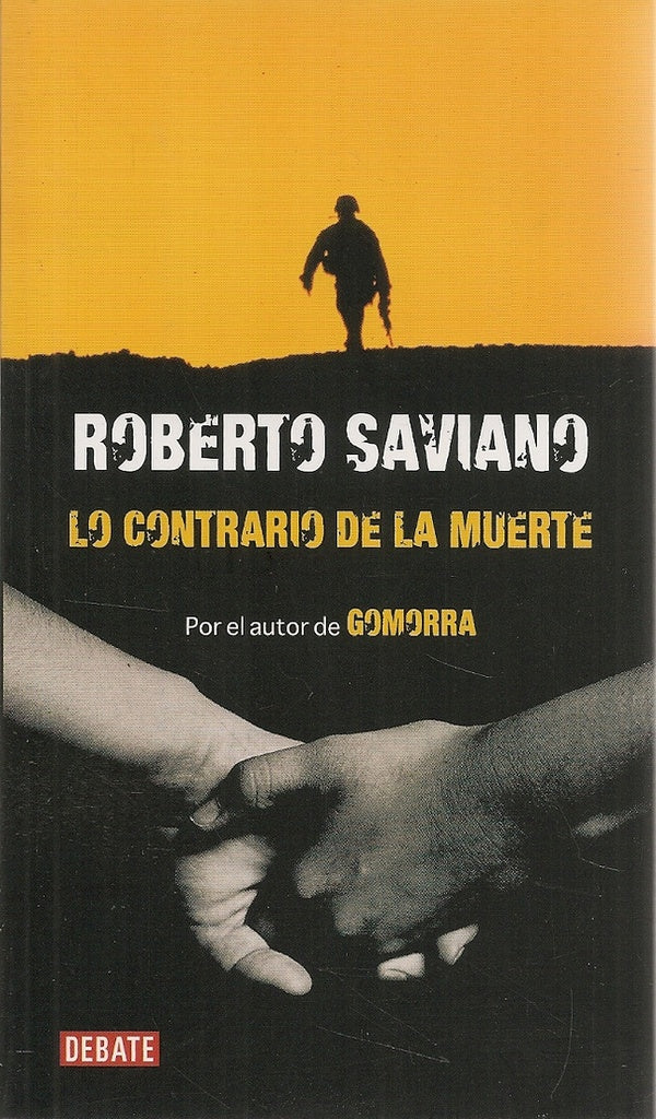 Lo contrario de la muerte | Roberto  Saviano