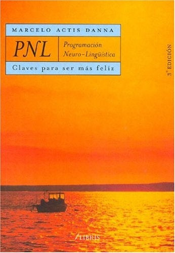 PNL- Progrmación Neuro Linguística | Marcelo Actis Danna