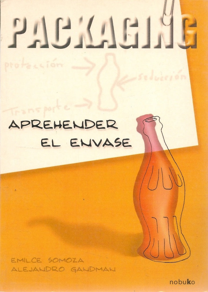 Packaging: Aprehender el envase | Somoza, Somoza