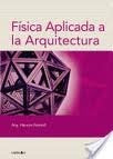 Física aplicada a la arquitectura. 3ra edición | Hernán Nottoli