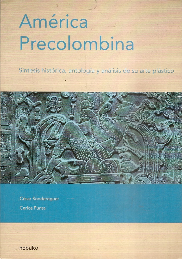América precolombina | SONDEREGUER, Sondereguer