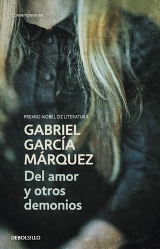 Del amor y otros demonios | GABRIEL GARCÍA MÁRQUEZ