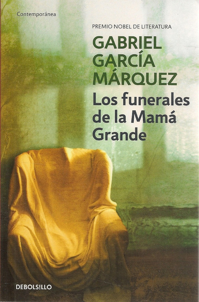 LOS FUNERALES DE LA MAMA GRANDE*.. | GABRIEL GARCÍA MÁRQUEZ