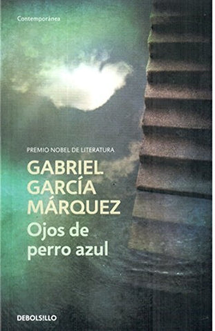 OJOS DE PERRO AZUL*.. | GABRIEL GARCÍA MÁRQUEZ