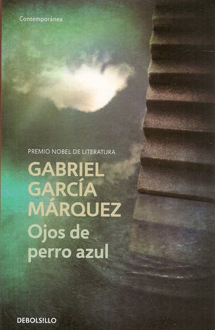 OJOS DE PERRO AZUL*.. | GABRIEL GARCÍA MÁRQUEZ