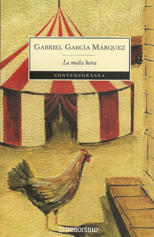 LA MALA HORA*.. | GABRIEL GARCÍA MÁRQUEZ