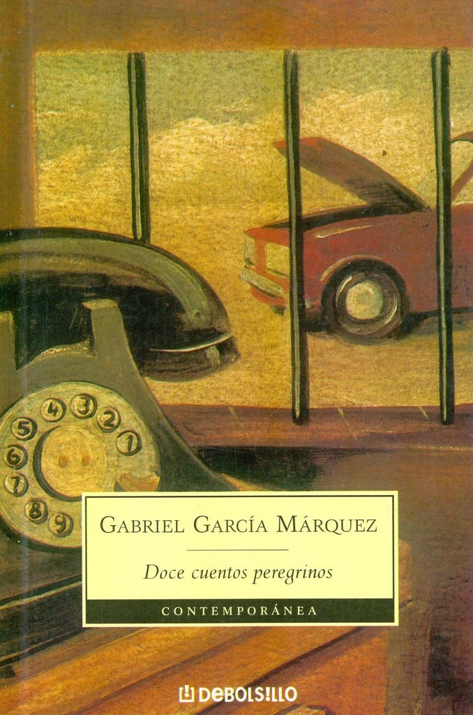 DOCE CUENTOS PEREGRINOS.. | GABRIEL GARCÍA MÁRQUEZ