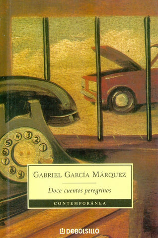 DOCE CUENTOS PEREGRINOS*.. | GABRIEL GARCÍA MÁRQUEZ